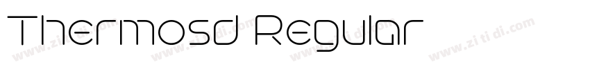 Thermosd Regular字体转换 Thermosd Regular字体转换